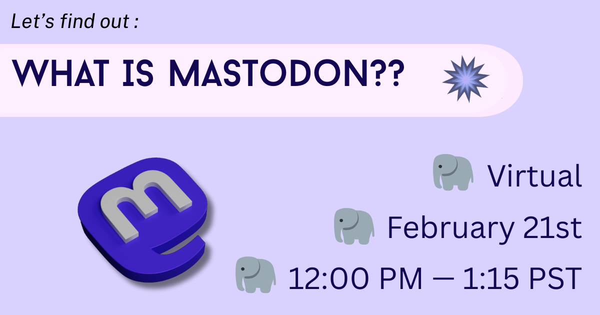 Event flyer titled ‘What Is Mastodon?’